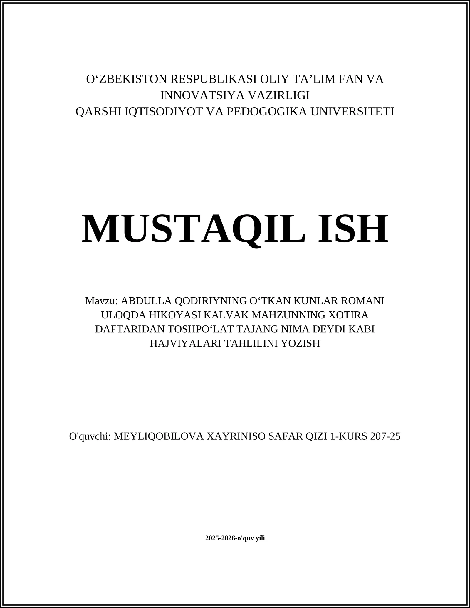 ABDULLA QODIRIYNING OʻTKAN KUNLAR ROMANI ULOQDA HIKOYASI KALVAK MAHZUNNING XOTIRA DAFTARIDAN TOSHPOʻLAT TAJANG NIMA DEYDI KABI HAJVIYALARI TAHLILINI YOZISH