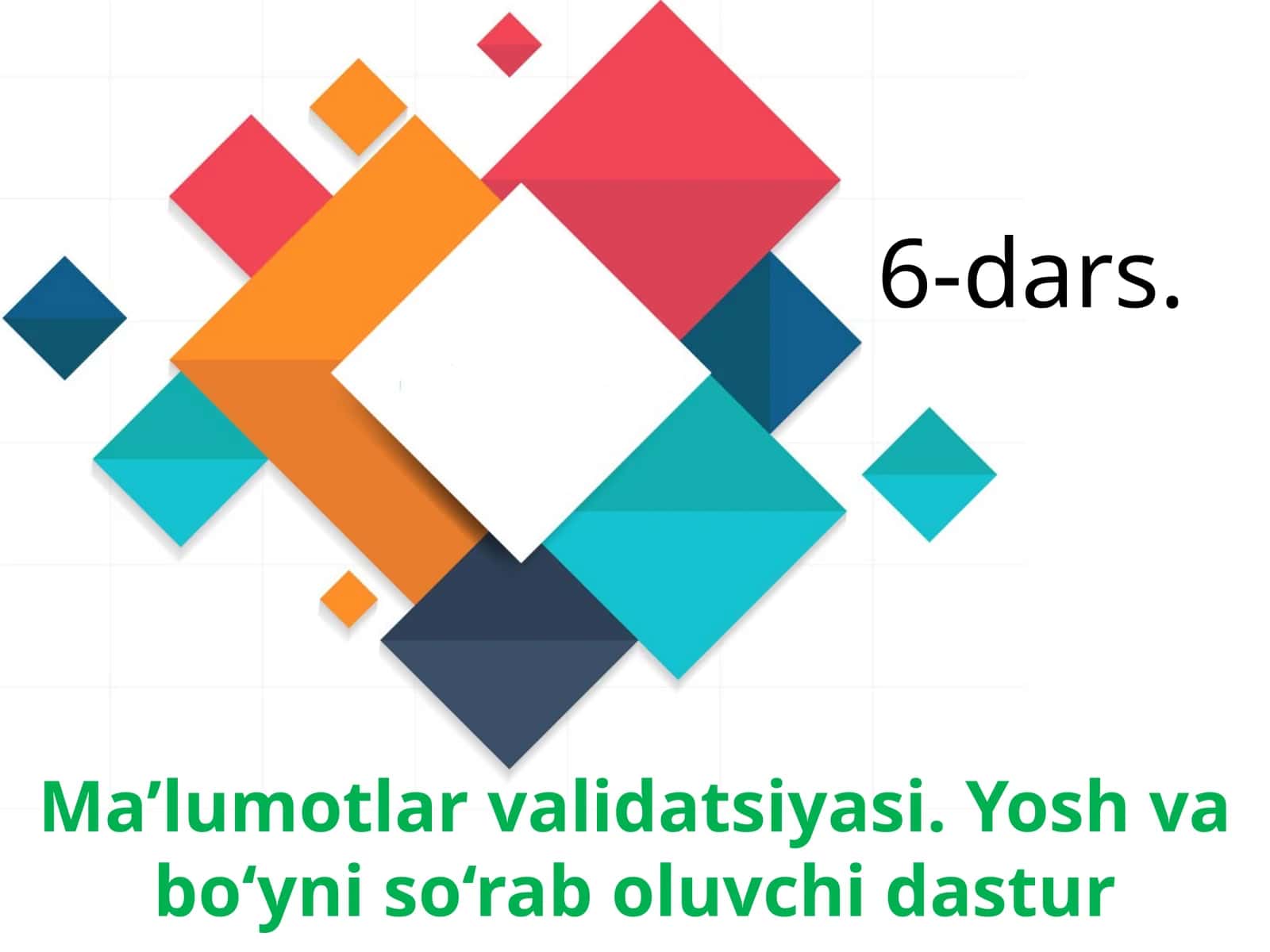 Yosh vabo‘y niso‘ra boluvchi dastur, 6-dars