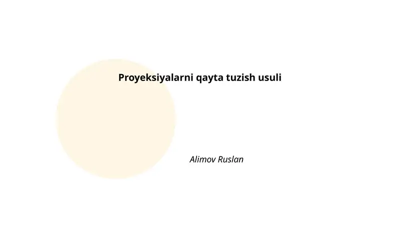 Proyeksiyalarni qayta tuzish usuli