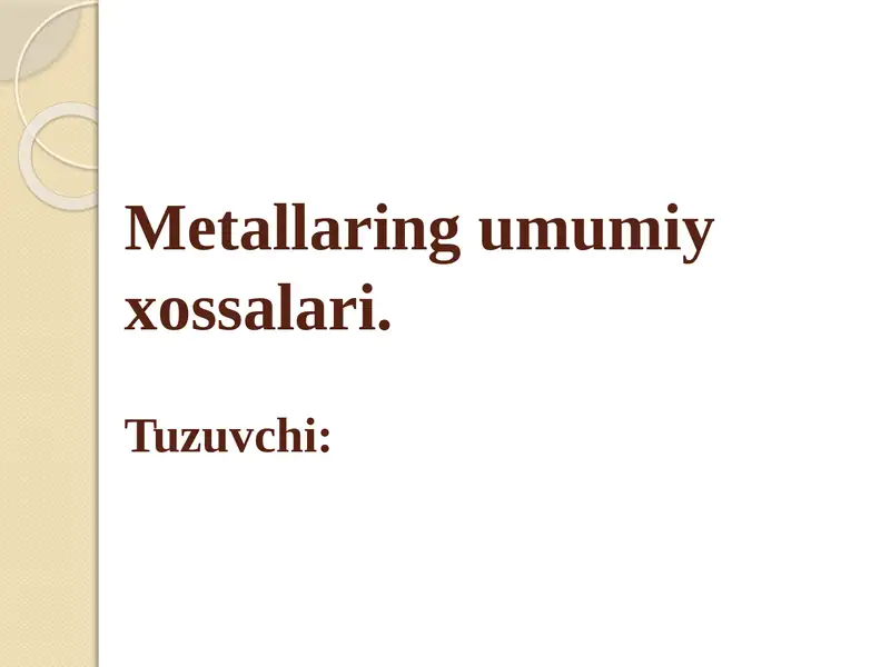 Metallaring umumiy xossalari