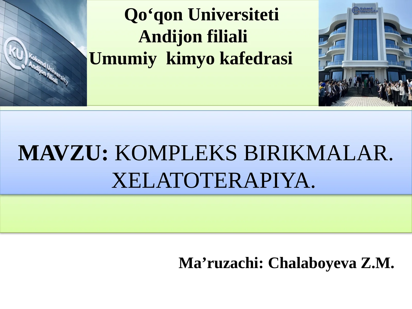 KOMPLEKS BIRIKMALAR. XELATOTERAPIYA