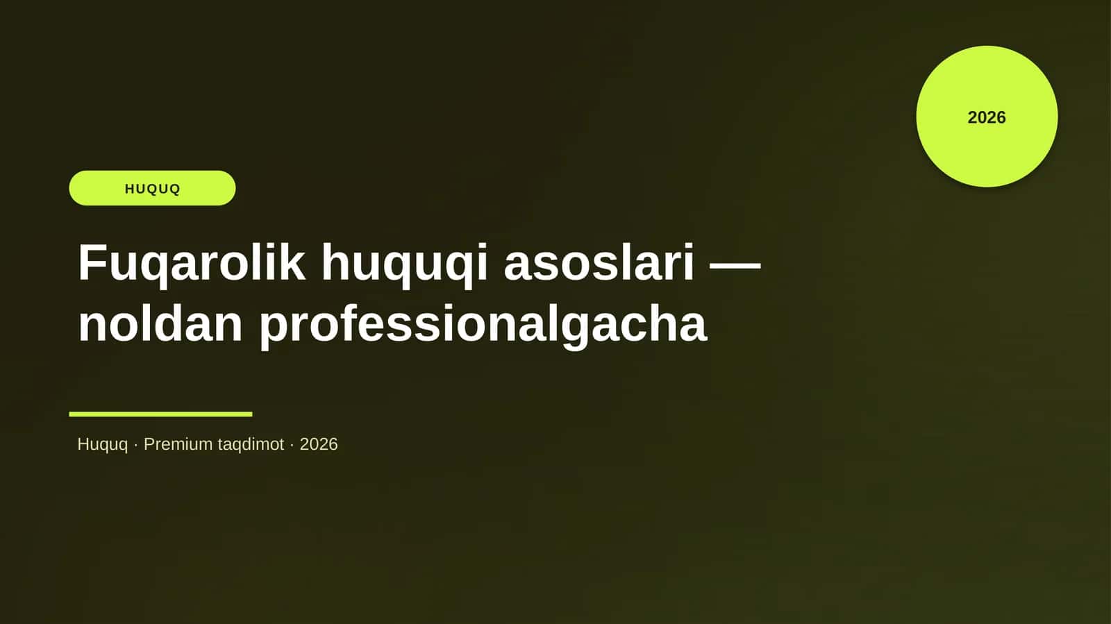 Fuqarolik huquqi asoslari — noldan professionalgacha