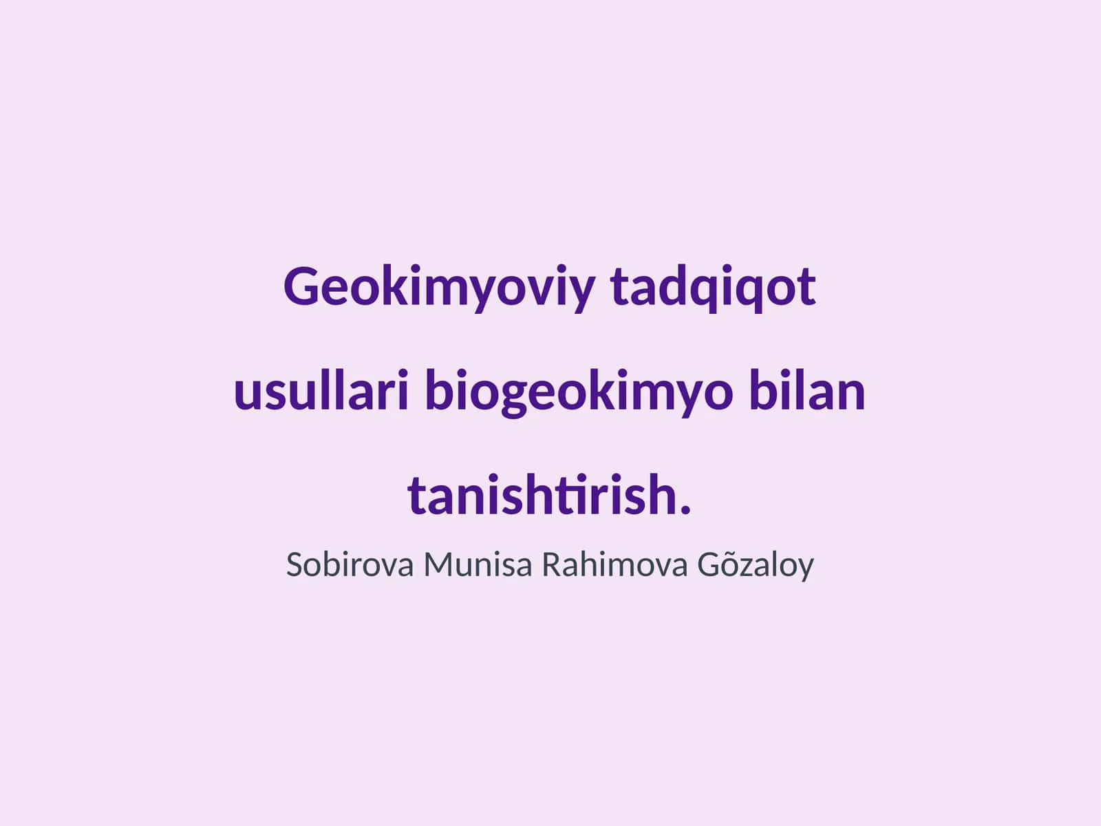 Geokimyoviy tadqiqot usullari biogeokimyo bilan tanishtirish