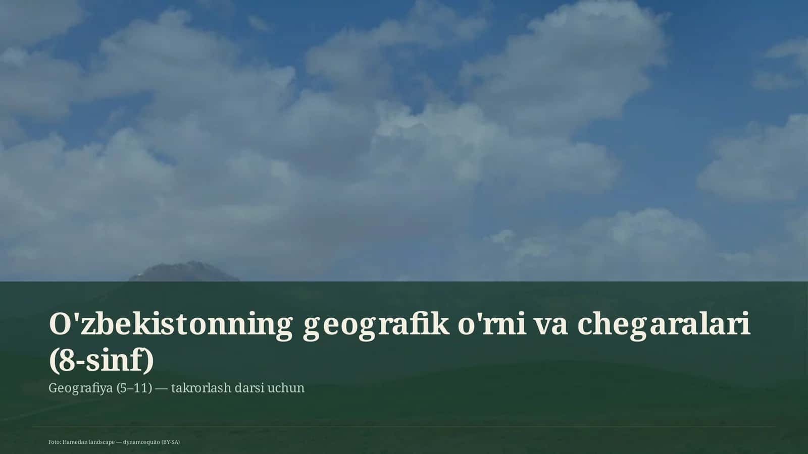 O'zbekistonning geografik o'rni va chegaralari (8-sinf)