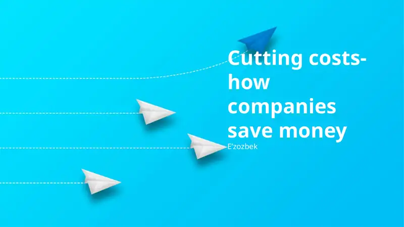 Strategic Cost Savings: A Holistic Approach