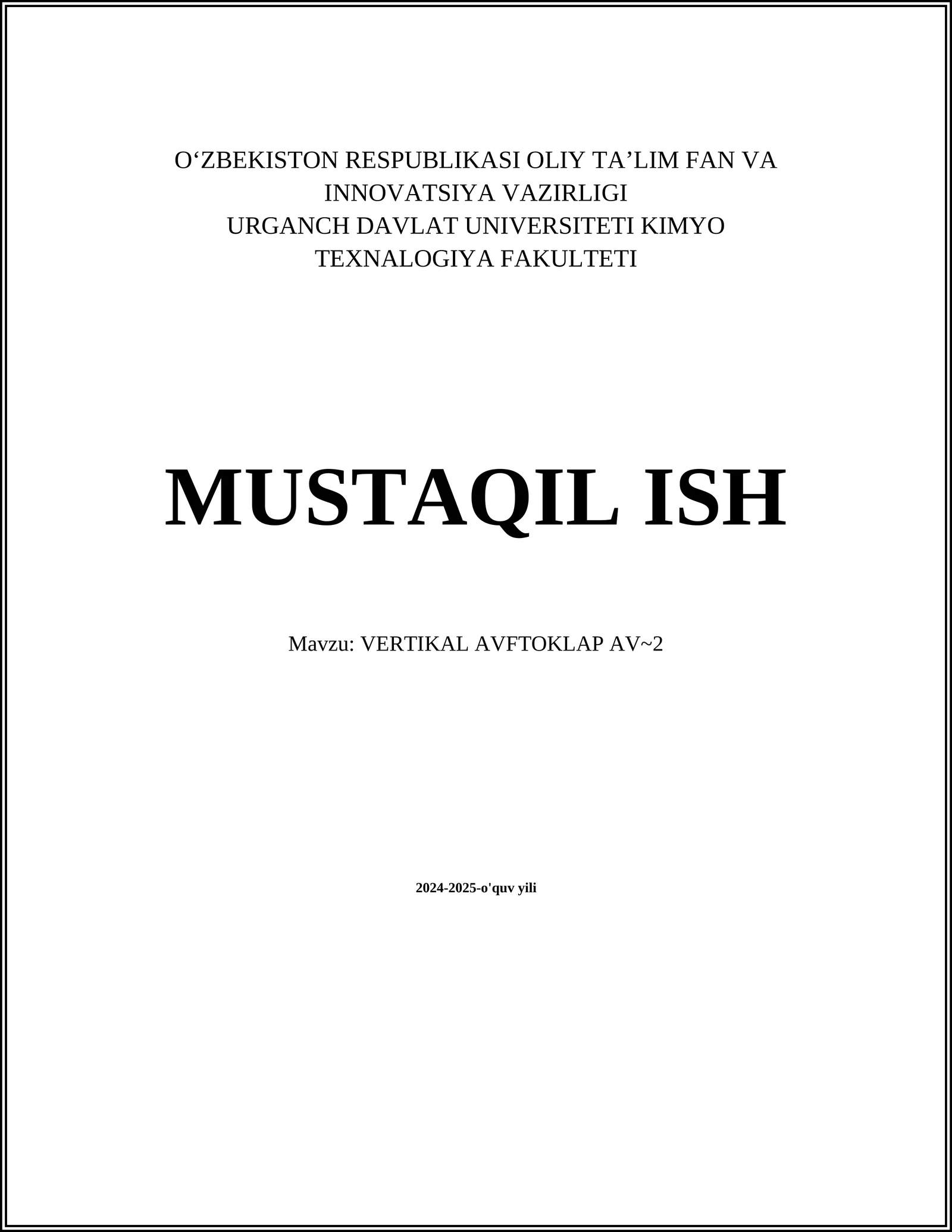 MUSTAQIL ISH Mavzu: VERTIKAL AVFTOKLAP AV~2