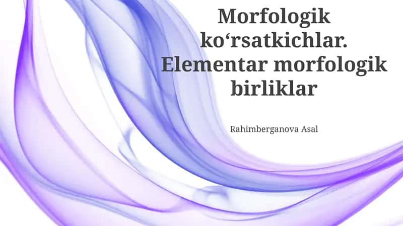 Morfologik Ko'rsatkichlar