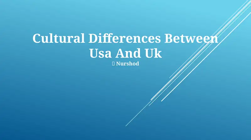 Cultural Differences Between Usa And Uk