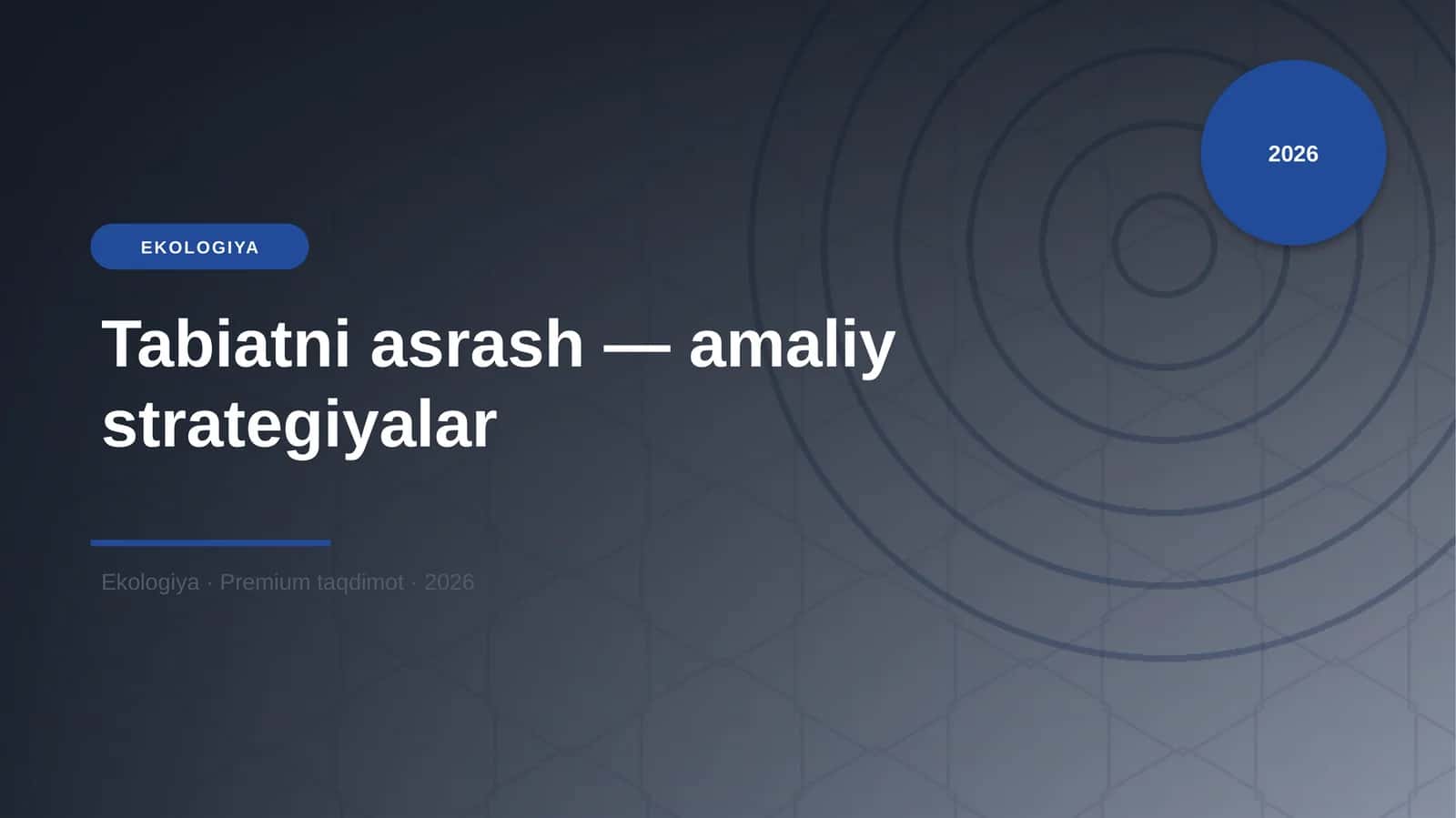 Tabiatni asrash — amaliy strategiyalar
