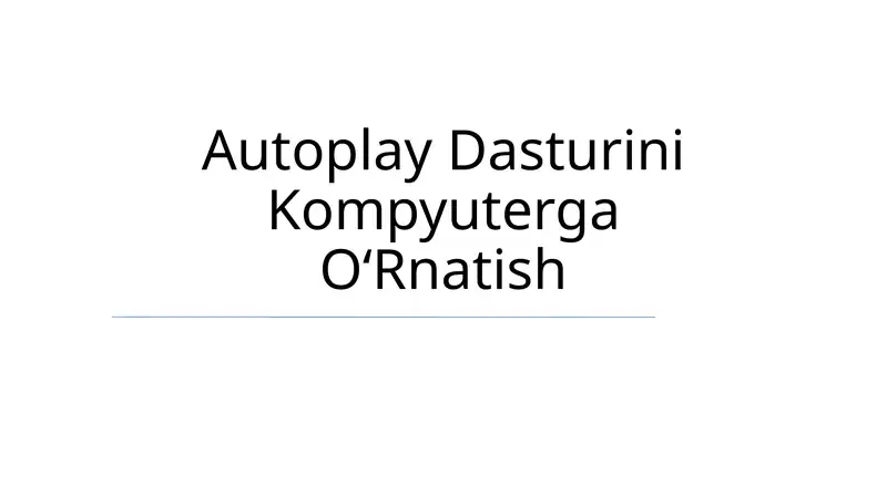 Autoplay Dasturini Kompyuterga OʻRnatish