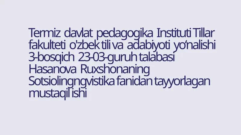 Sotsiolingvistika fanidan tayyorlagan mustaqil ish