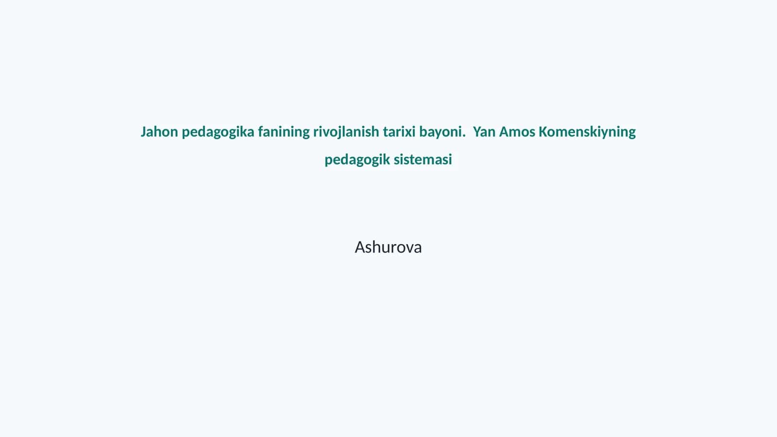Jahon pedagogika fanining rivojlanish tarixi bayoni