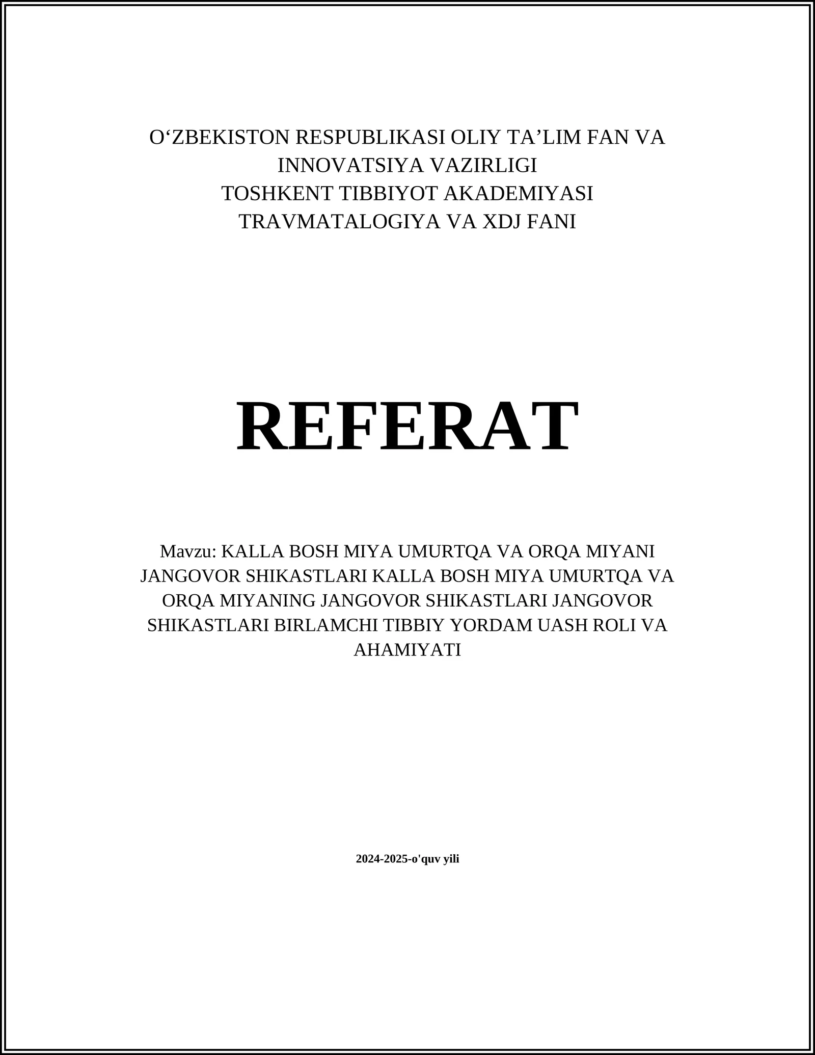 KALLA BOSH MIYA UMURTQA VA ORQA MIYANI JANGOVOR SHIKASTLARI