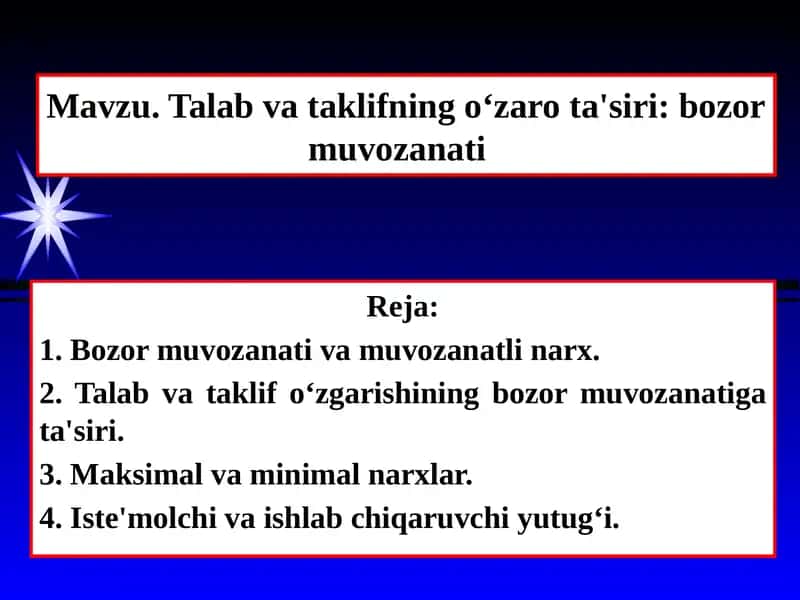 Talab va taklifning oʻzarota'siri: bozormuvozanati