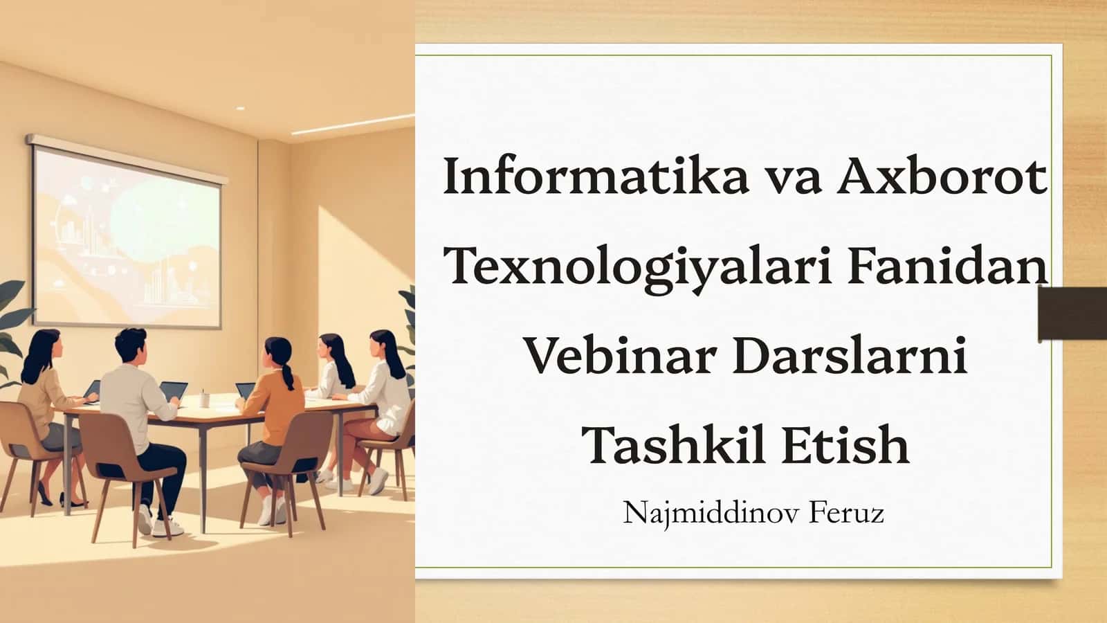 Informatika va Axborot Texnologiyalari Fanidan Vebinar Darslarni Tashkil Etish