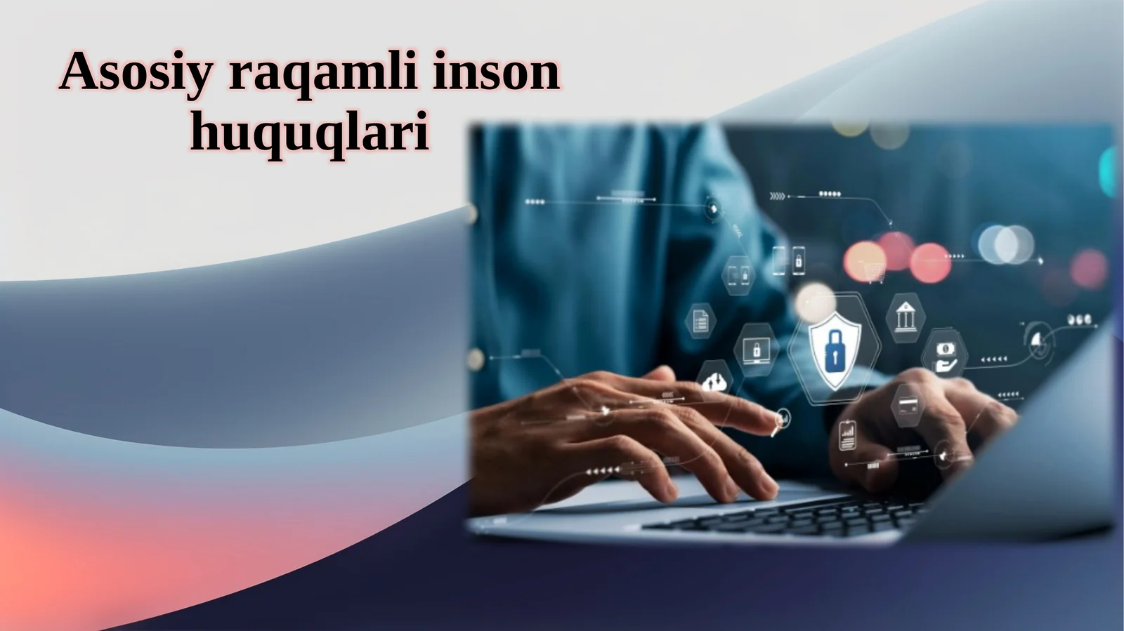 Asosiy raqamli inson huquqlari