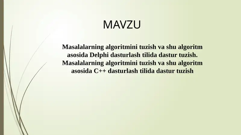 Masalalarning algoritmini tuzish va shu algoritm asosida Delphi dasturlash tilida dastur tuzish. Masalalarning algoritmini tuzish va shu algoritm asosida C++ dasturlash tilida dastur tuzish