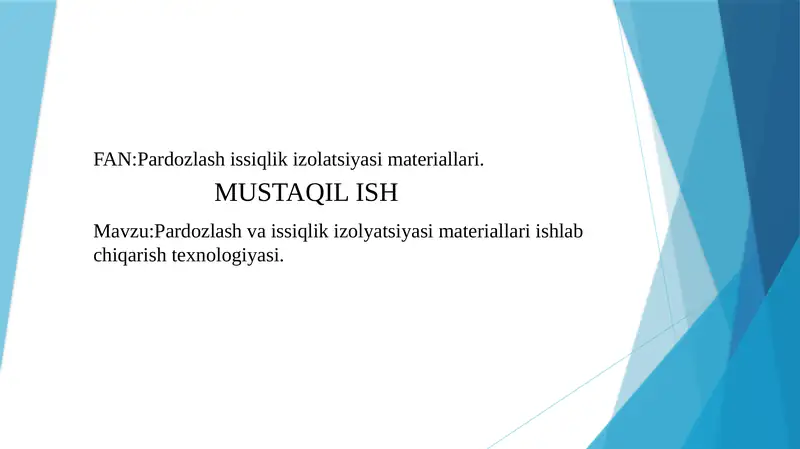 Pardozlash va issiqlik izolyatsiya materiallari