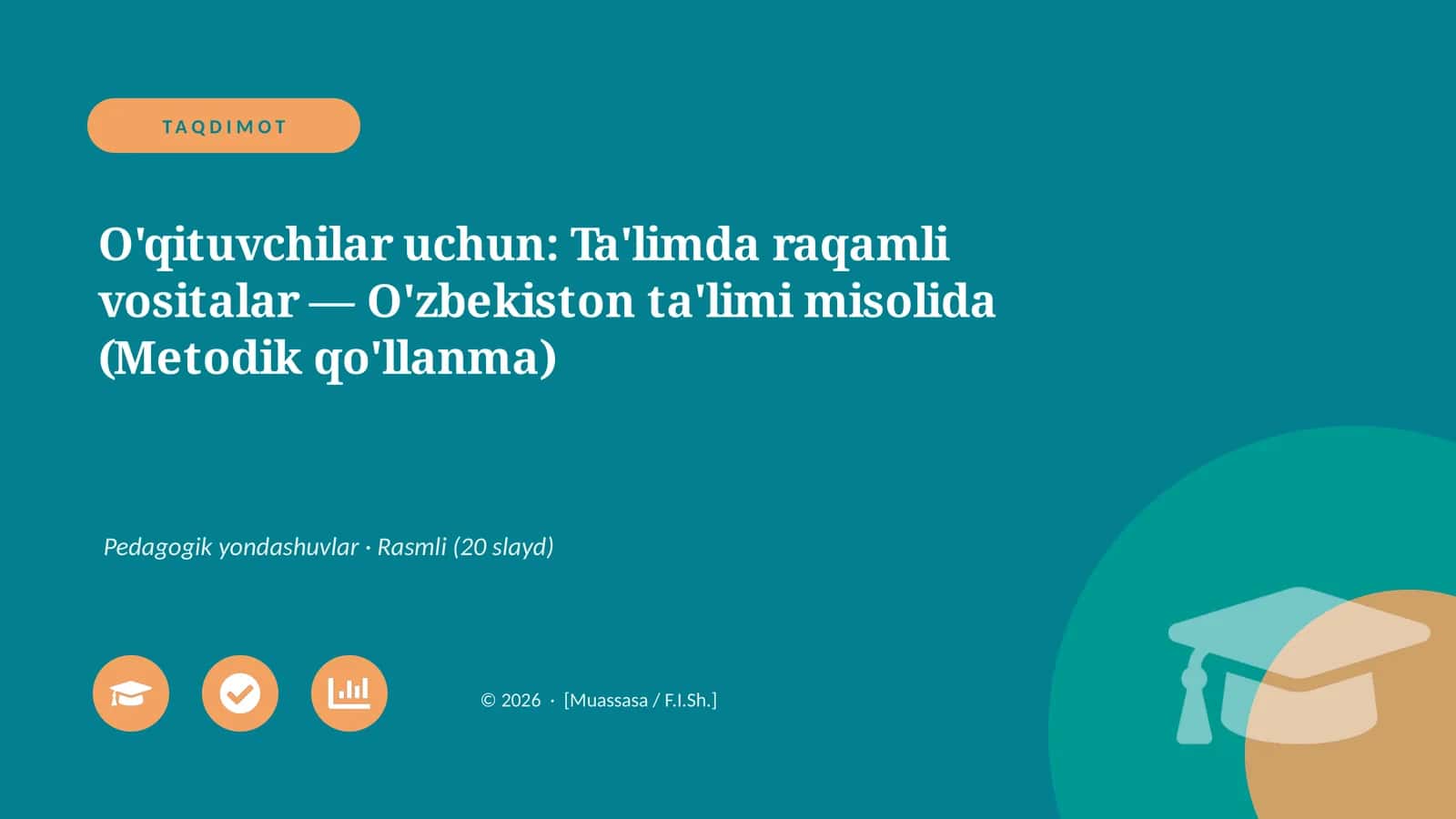 Ta'limda raqamli vositalar — O'zbekiston ta'limi misolida (Metodik qo'llanma)