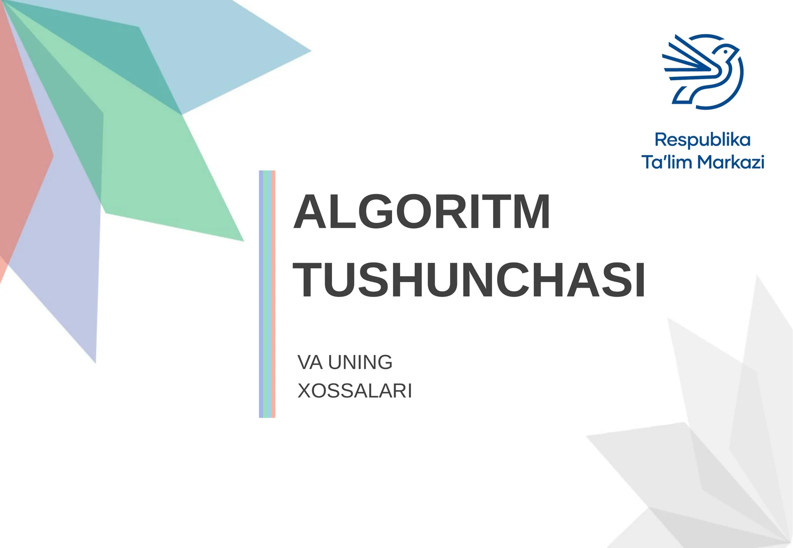 ALGORITM TUSHUNCHASI VA UNING XOSSALARI
