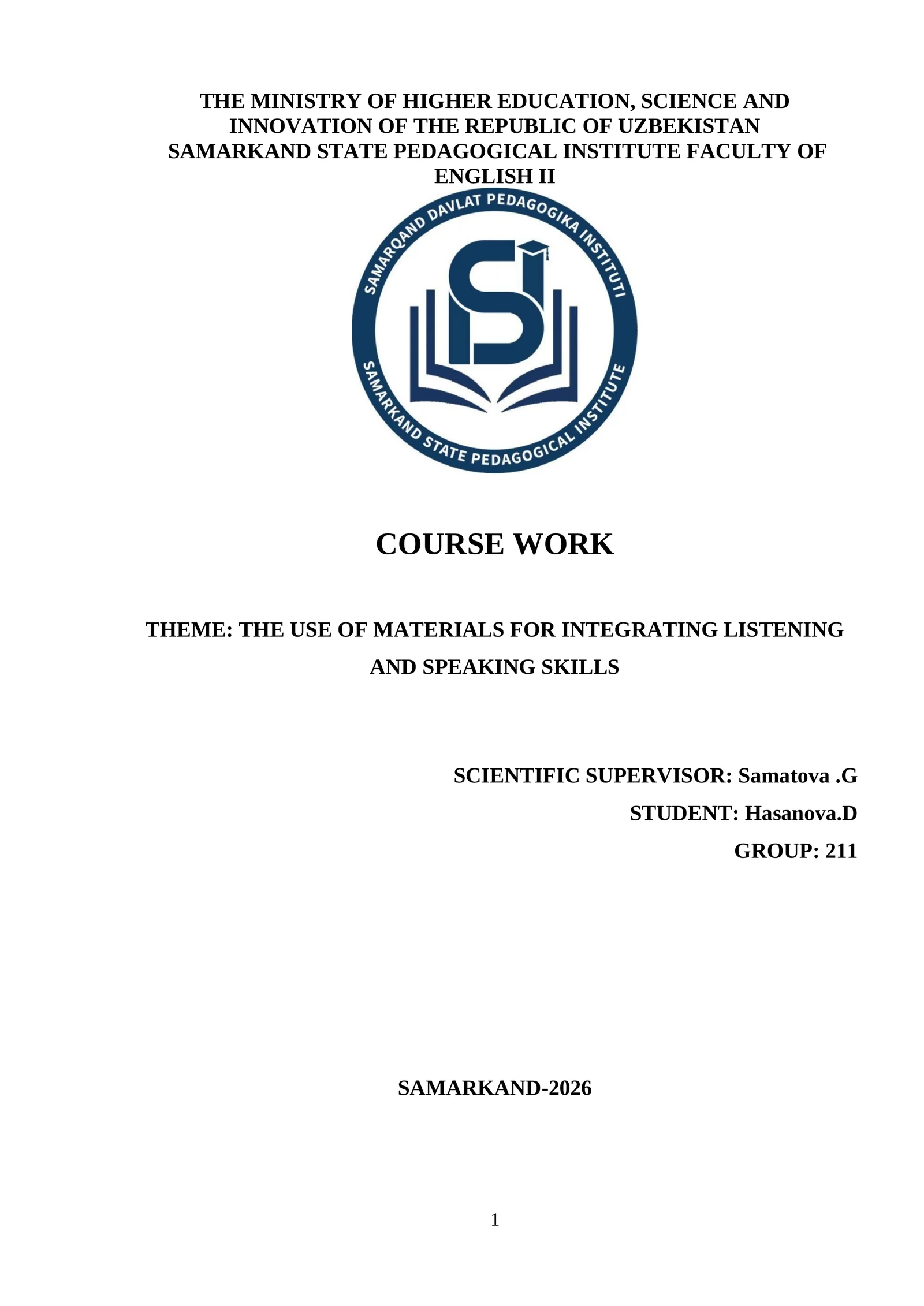 THE USE OF MATERIALS FOR INTEGRATING LISTENING AND SPEAKING SKILLS