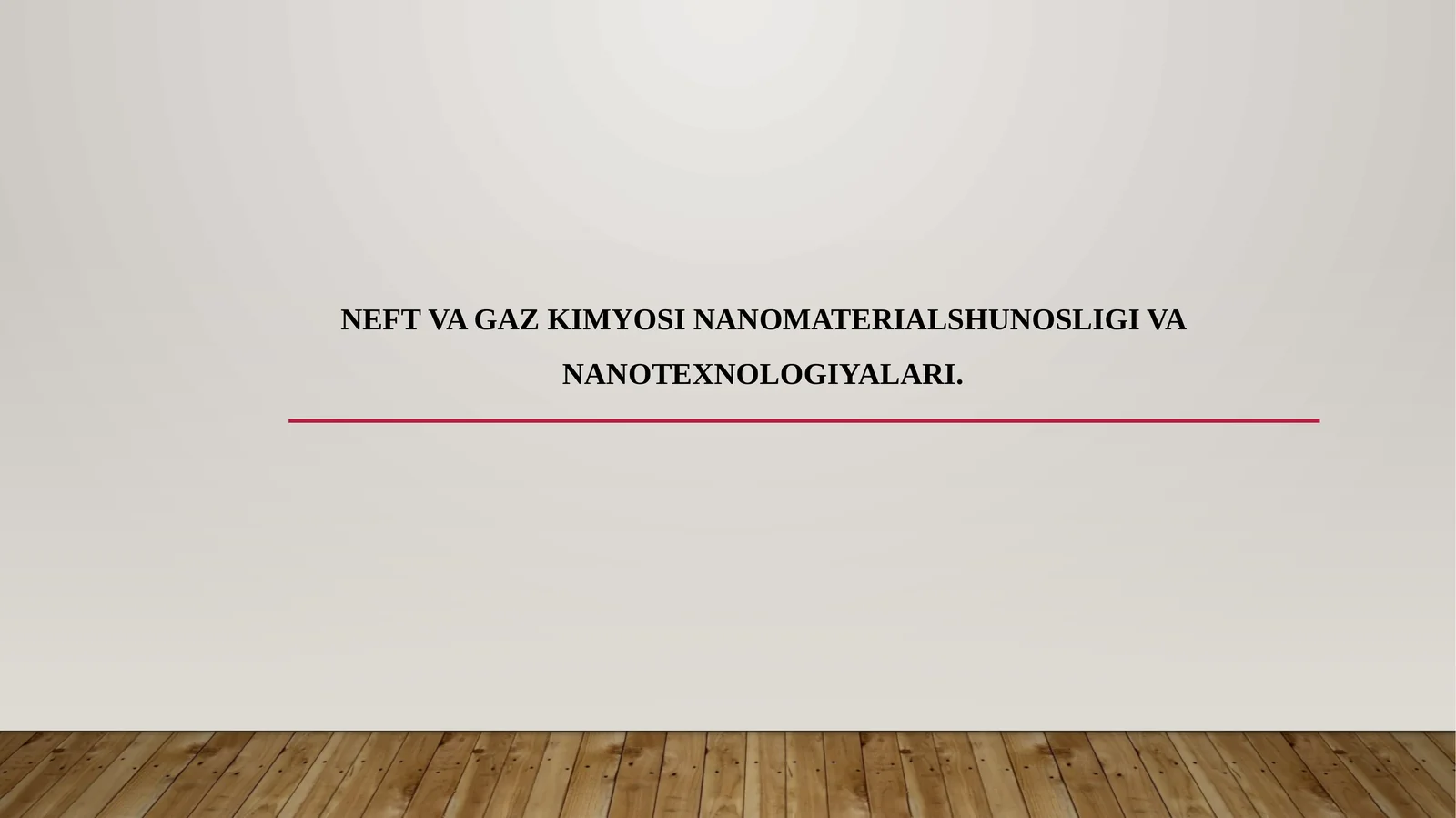 Neft va gaz kimyosi nanomaterialshunosligi va nanotexnologiyalari
