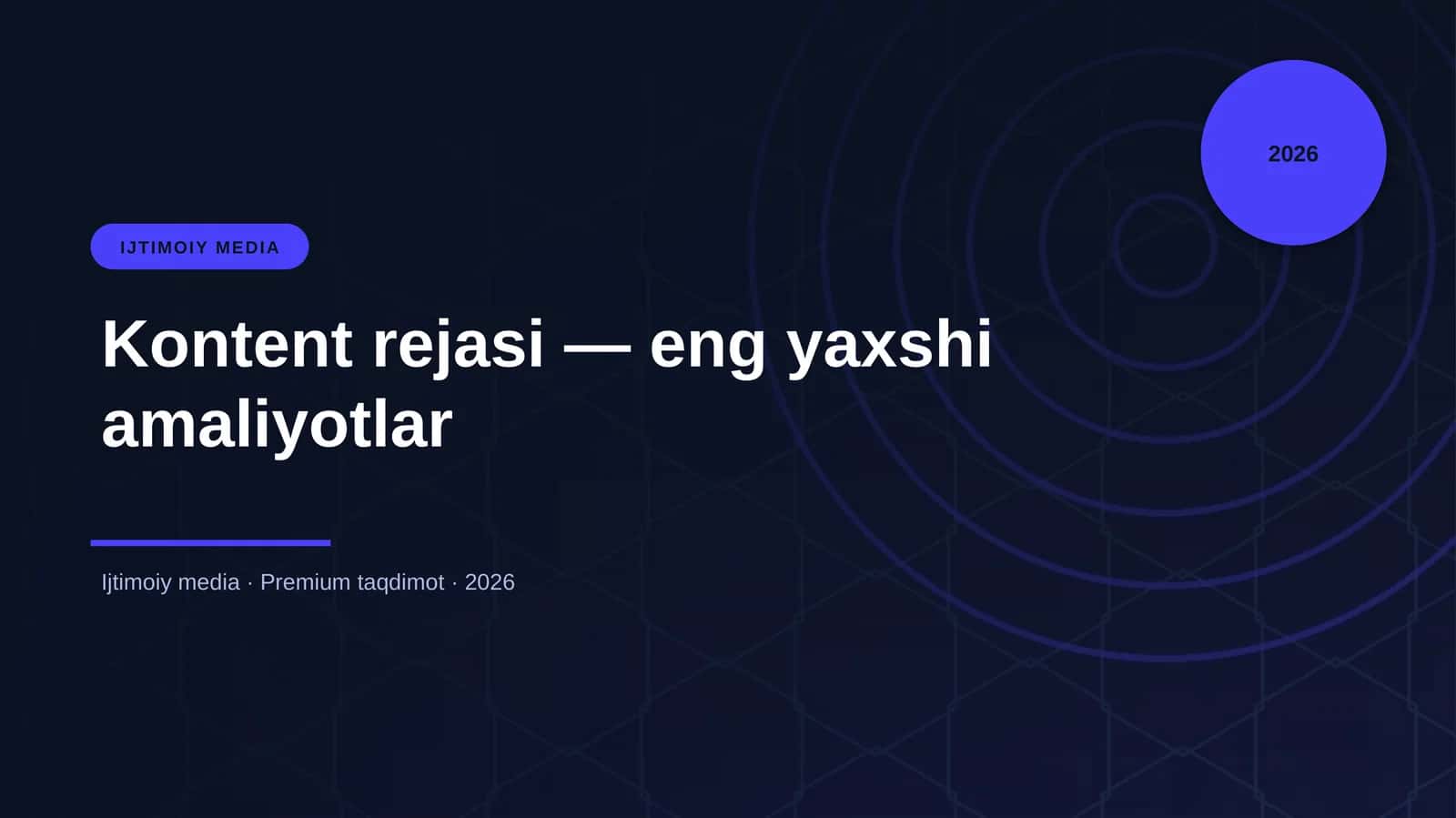 Kontent rejasi — eng yaxshi amaliyotlar