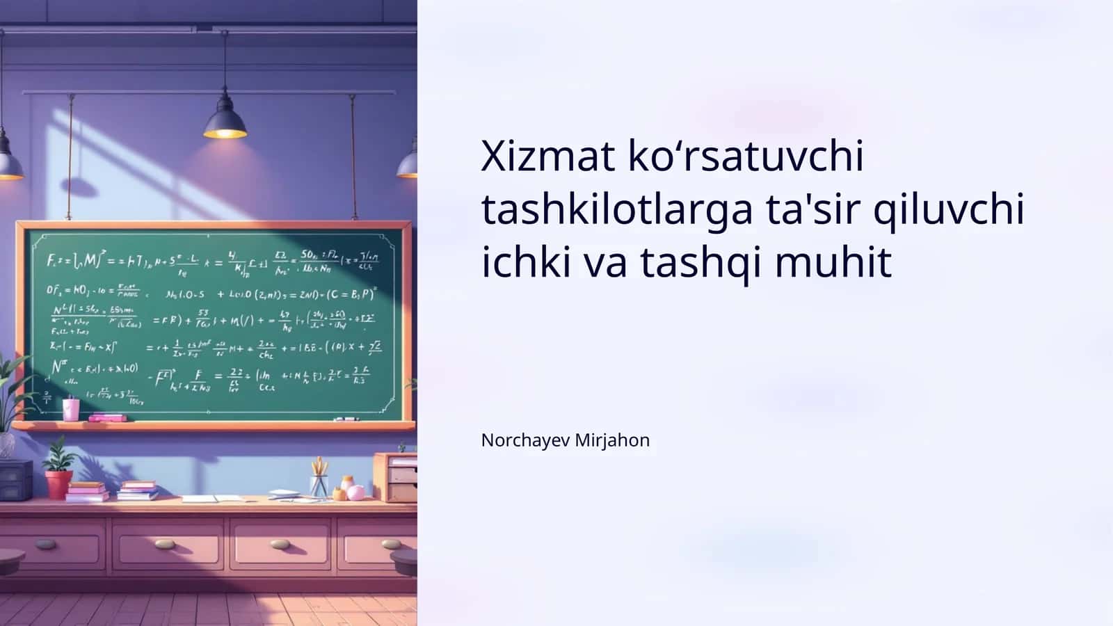 Xizmat koʻrsatuvchi tashkilotlarga ta'sir qiluvchi ichki va tashqi muhit