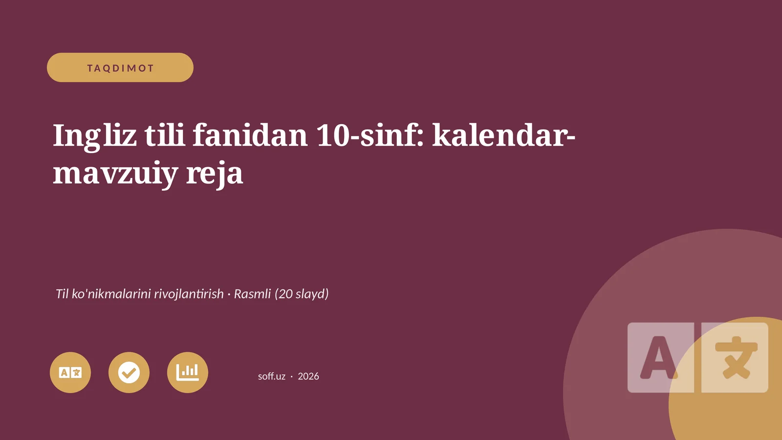 Ingliz tili fanidan 10-sinf: kalendar-mavzuiy reja