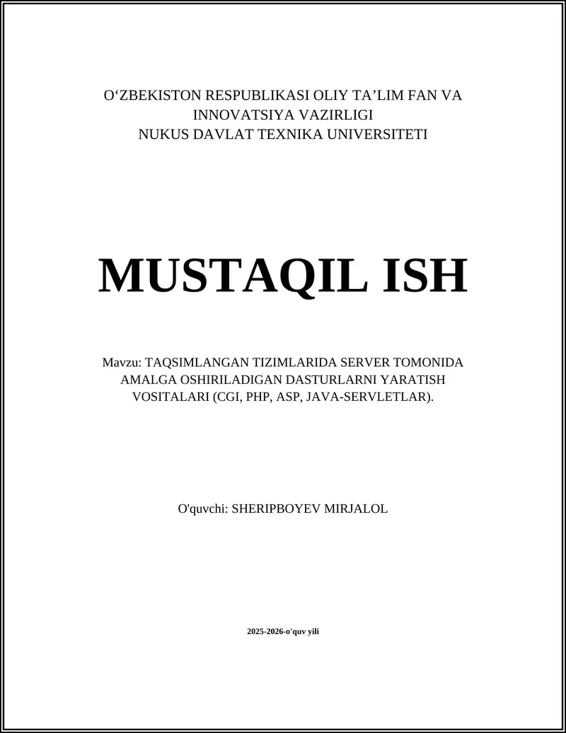 TAQSIMLANGAN TIZIMLARIDA SERVER TOMONIDA AMALGA OSHIRILADIGAN DASTURLARNI YARATISH VOSITALARI (CGI, PHP, ASP, JAVA-SERVLETLAR)