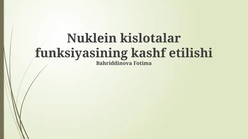 Nuklein kislotalar funksiyasining kashf etilishi