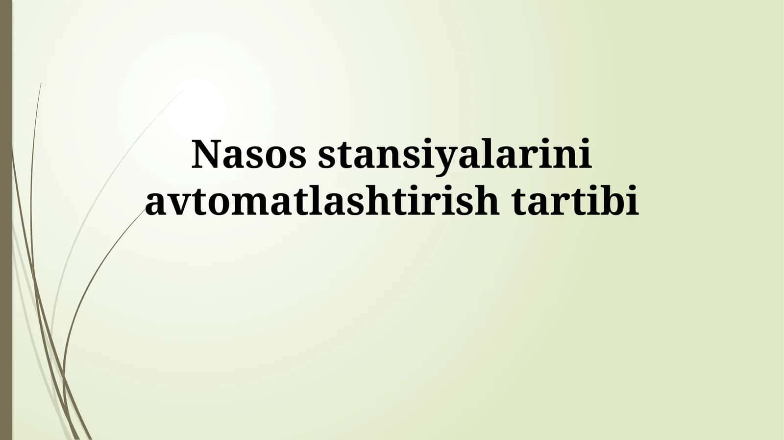Nasos stansiyalarini avtomatlashtirish tartibi