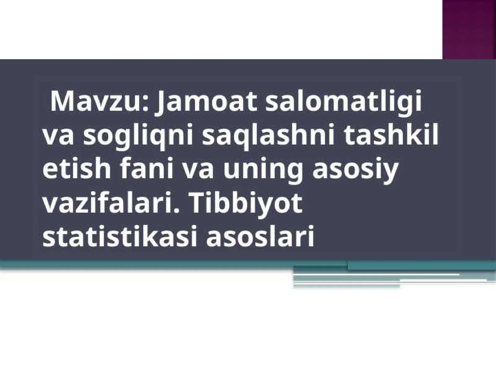 Jamoat salomatligi va sogliqni saqlashni tashkil etish fani va uning asosiy vazifalari. Tibbiyot