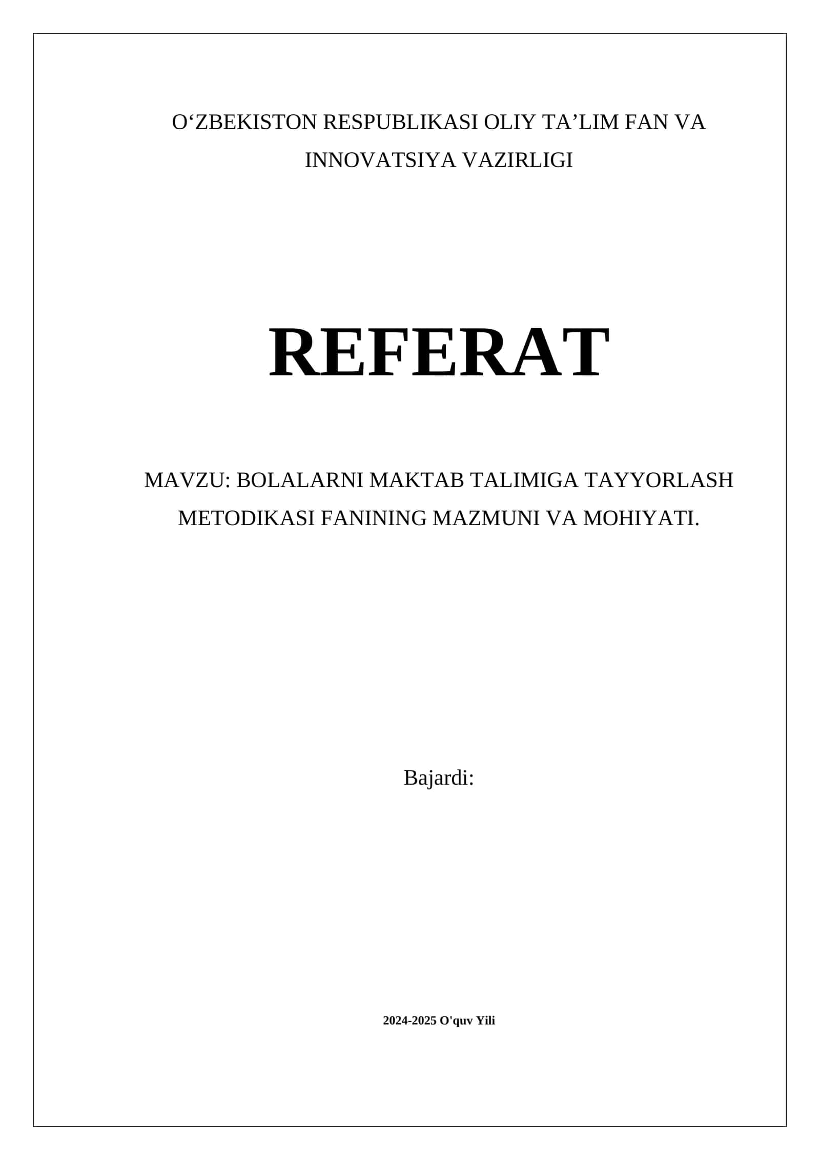 BOLALARNI MAKTAB TALIMIGA TAYYORLASH METODIKASI FANINING MAZMUNI VA MOHIYATI