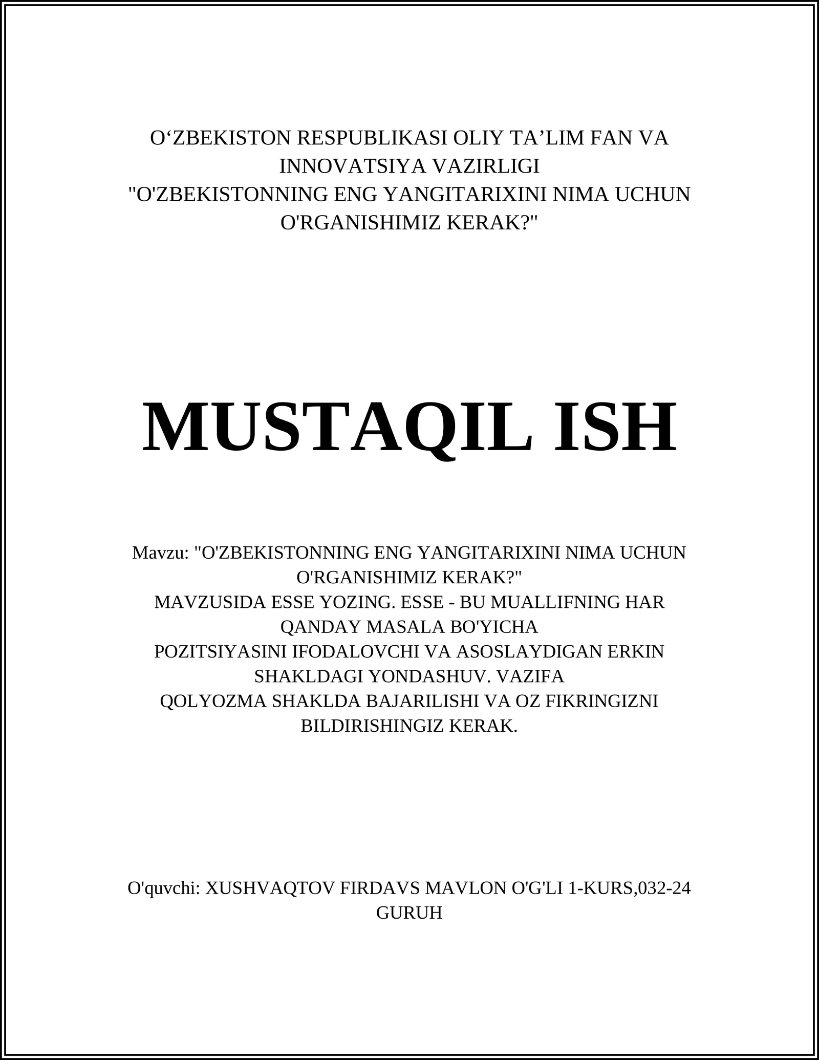 "O'ZBEKISTONNING ENG YANGITARIXINI NIMA UCHUN O'RGANISHIMIZ KERAK?"
