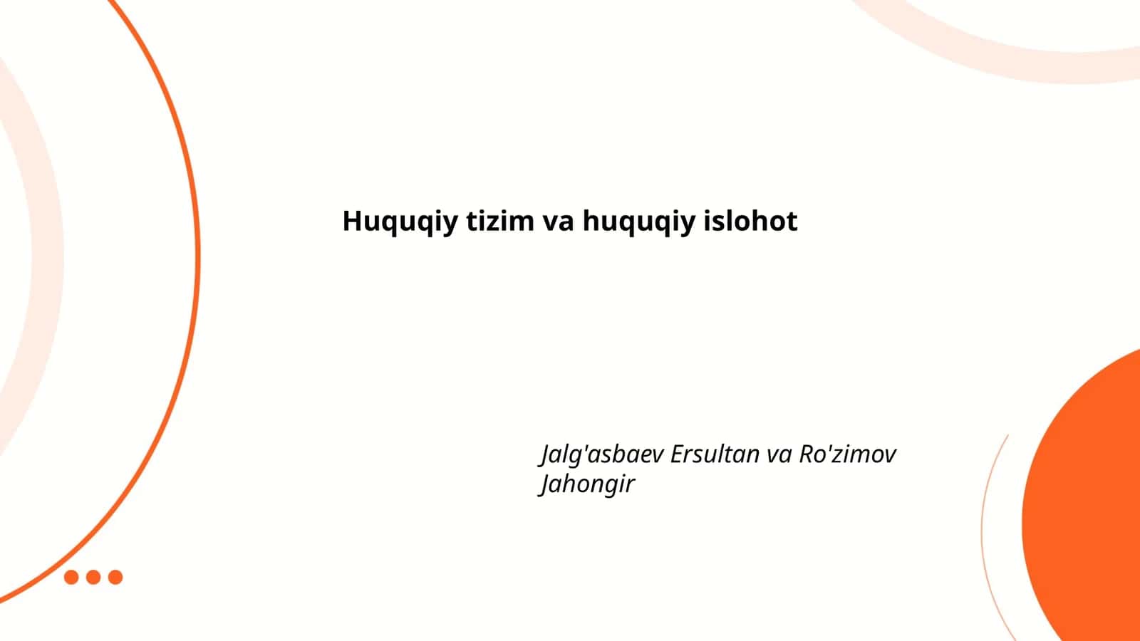 Huquqiy tizim va huquqiy islohot