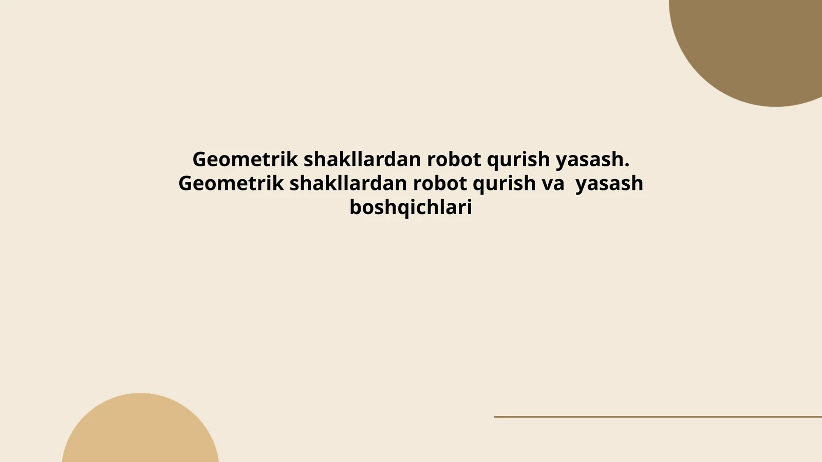 Geometrik shakllardan robot qurish