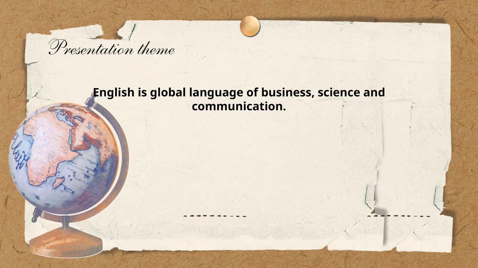 English is global language of business, science and communication