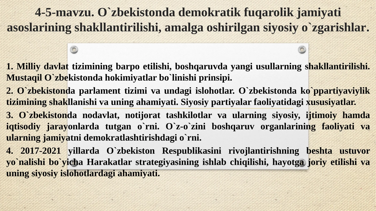 O`zbekistonda demokratik fuqarolik jamiyati asoslarining shakllantirilishi, amalga oshirilgan siyosiy o`zgarishlar