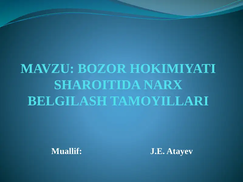 BOZOR HOKIMIYATI SHAROITIDA NARX BЕLGILASH TAMOYILLARI