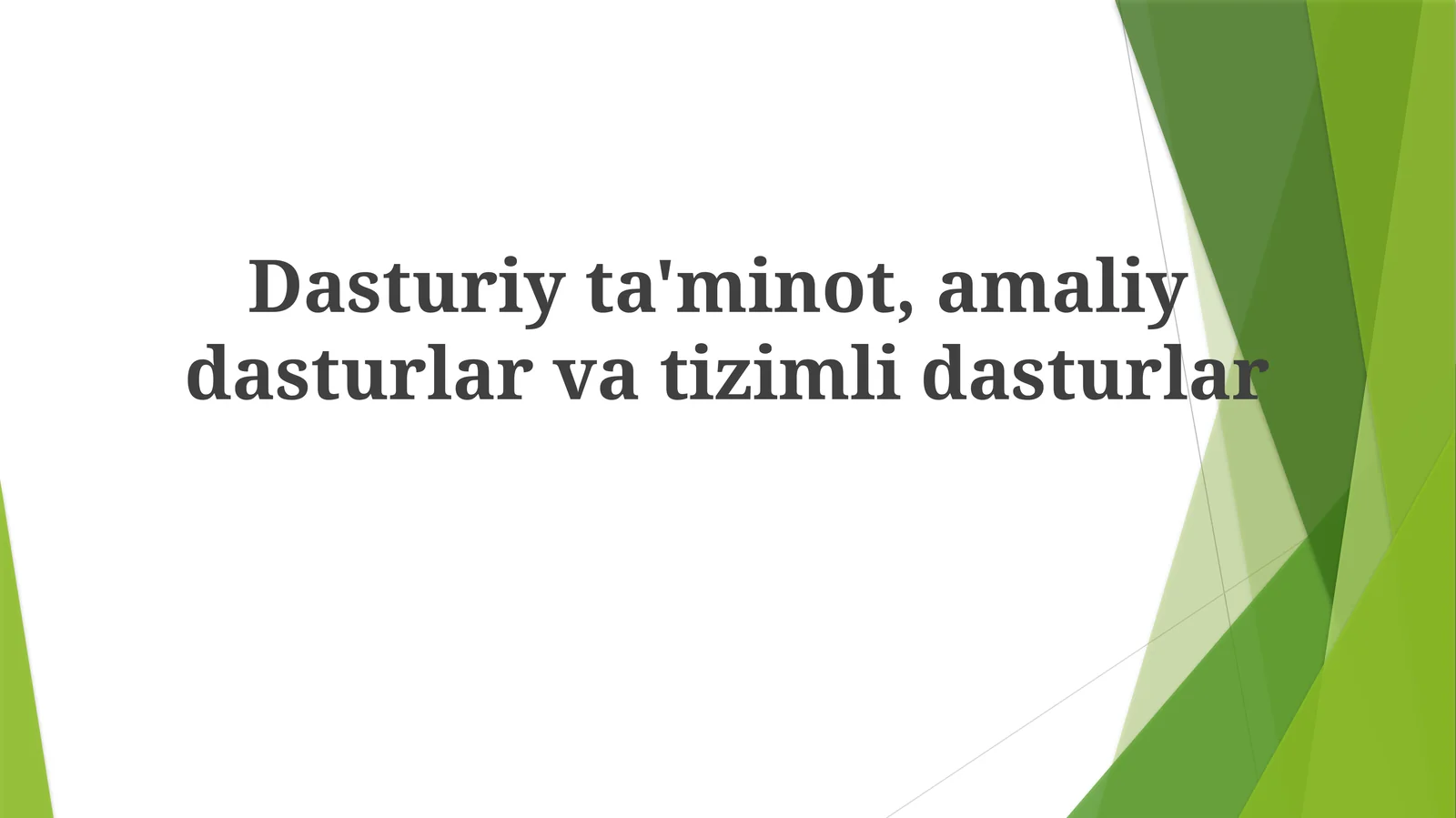Dasturiy ta'minot, amaliy dasturlar va tizimli dasturlar