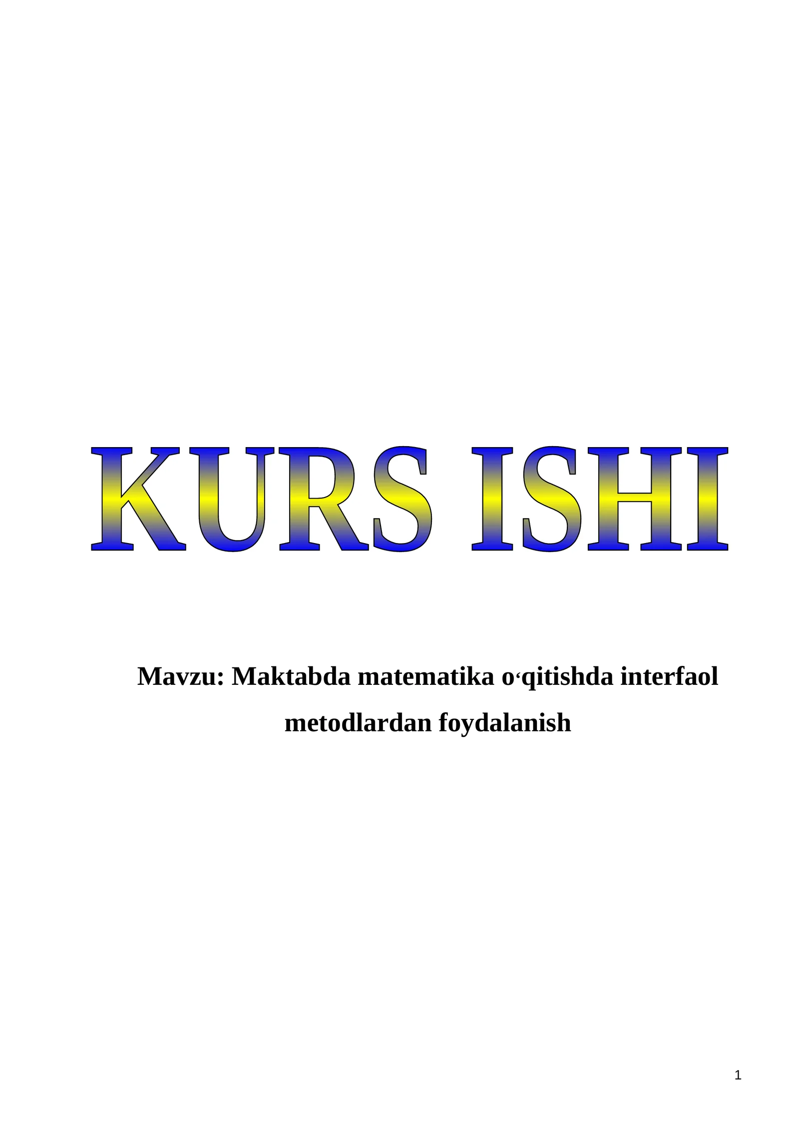 Maktabda matematika o‘qitishda interfaol metodlardan foydalanish
