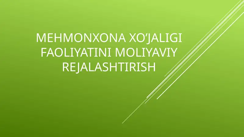 Mehmonxona xo'jaligi faoliyatini moliyaviy rejalashtirish