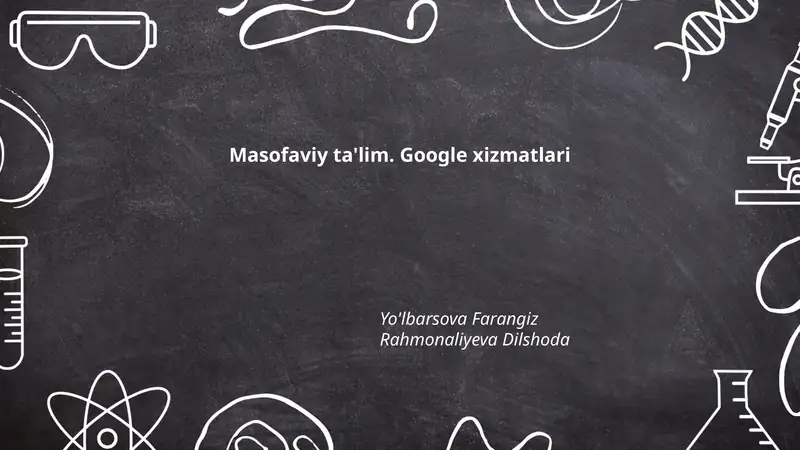 Masofaviy ta'lim. Google xizmatlari