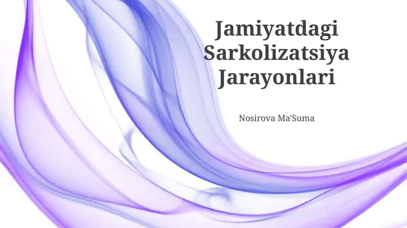 Jamiyatdagi Sarkolizatsiya Jarayonlari
