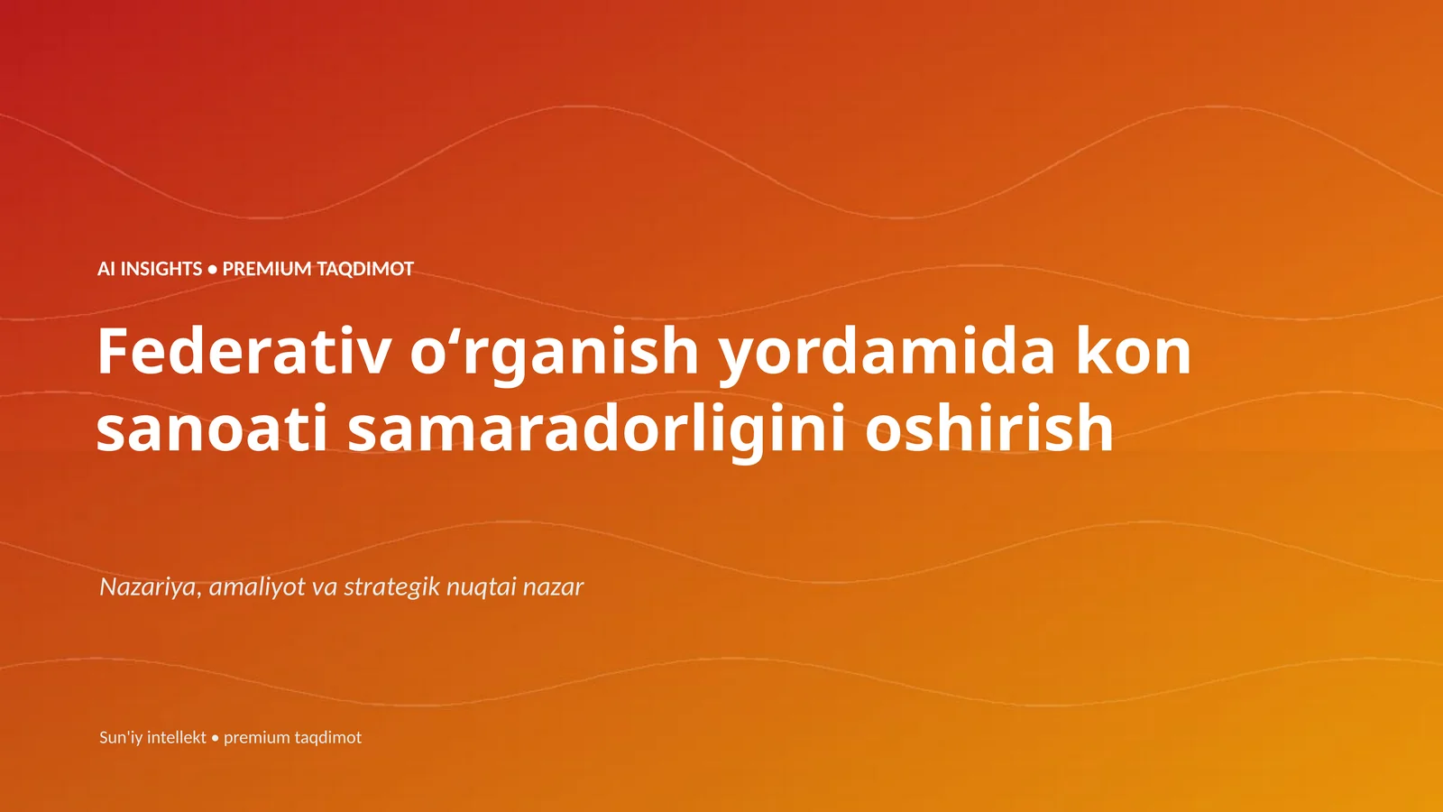 Federativ oʻrganish yordamida kon sanoati samaradorligini oshirish