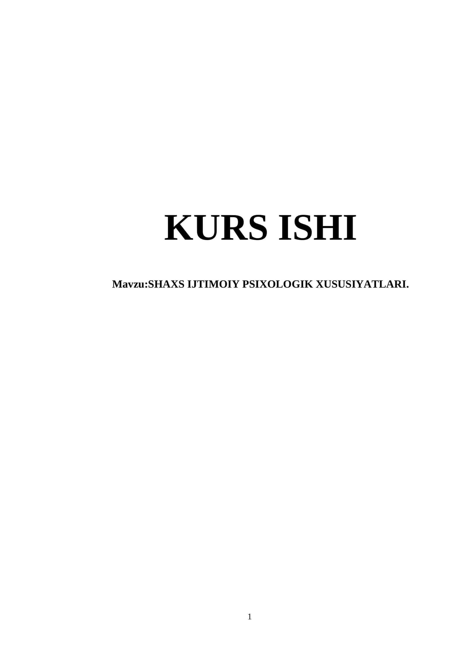 SHAXS IJTIMOIY PSIXOLOGIK XUSUSIYATLARI