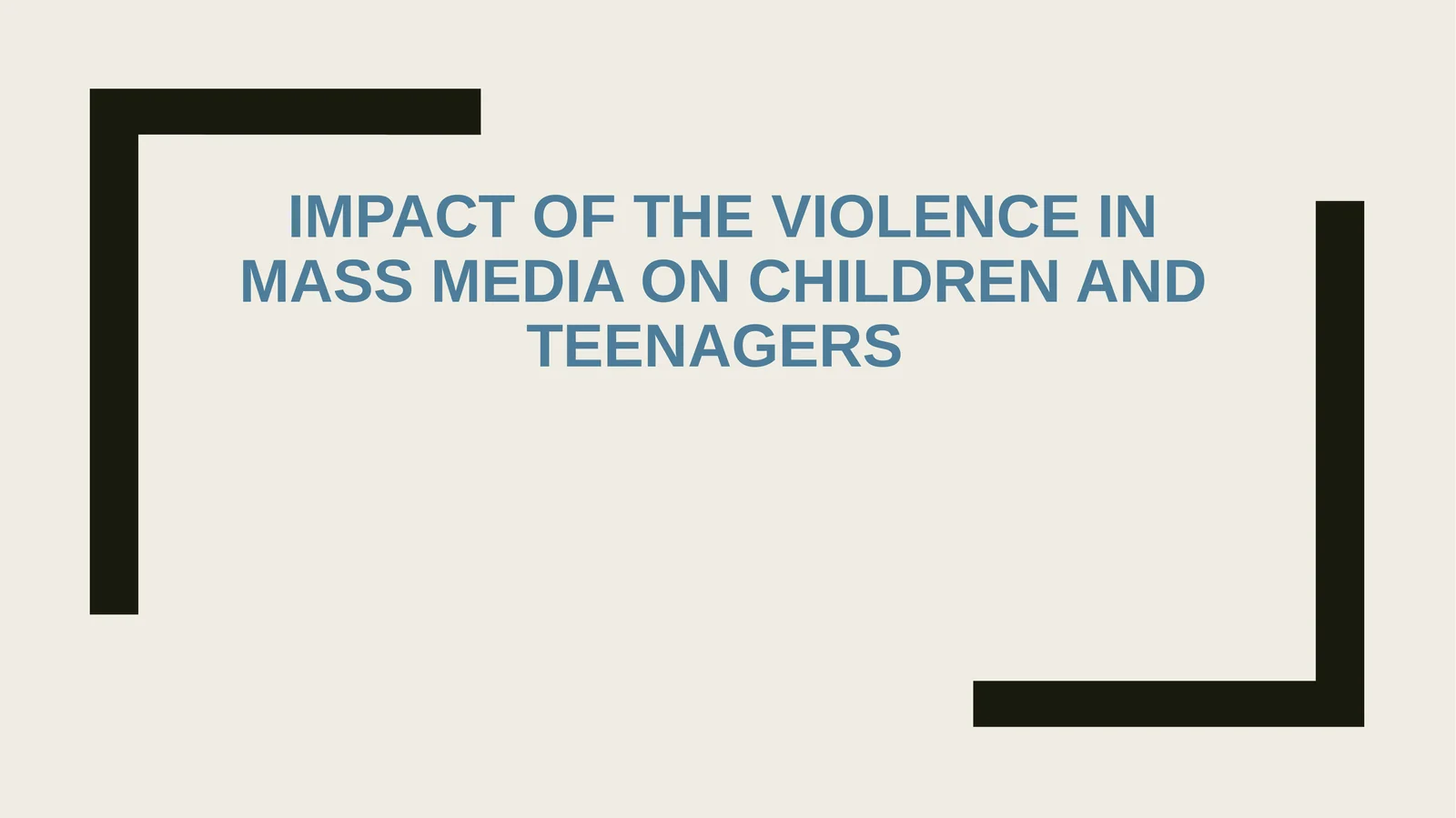 Impact of the violence in mass media on children and teenagers