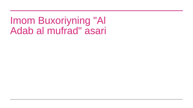 Imom Buxoriyning "Al Adab al mufrad" asari