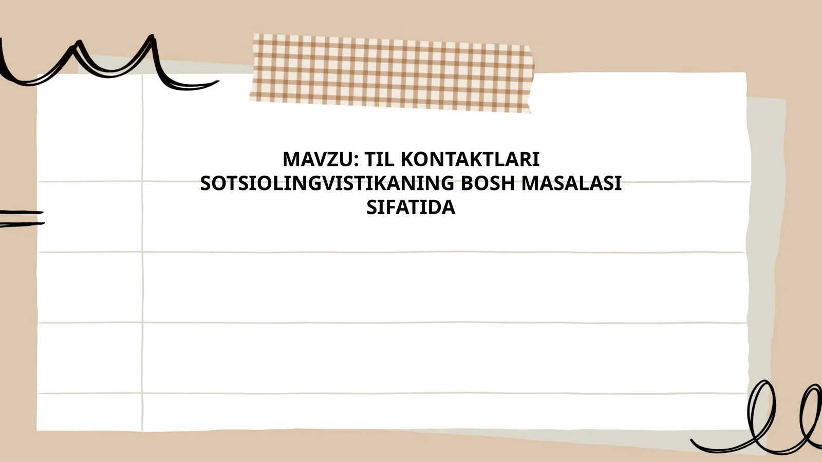 TIL KONTAKTLARI SOTSIOLINGVISTIKANING BOSH MASALASI SIFATIDA